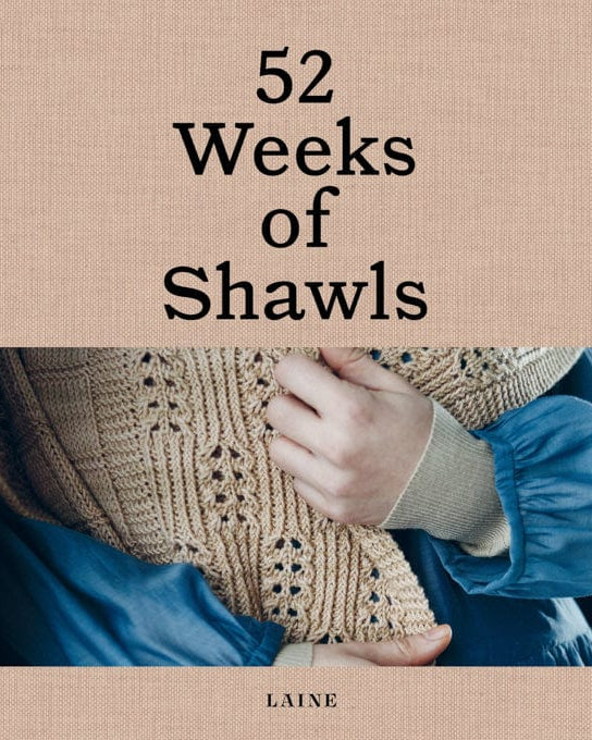 Laine Magazine Books Laine 52 Weeks of Shawls