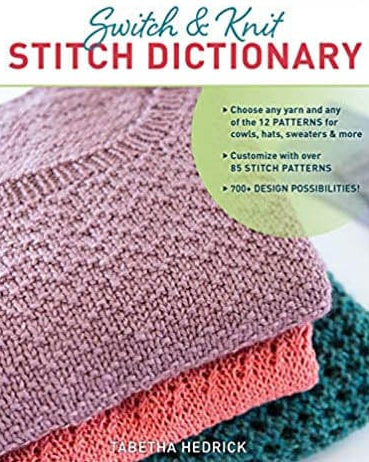 SweetGeorgia Yarns Books Switch & Knit Stitch Dictionary